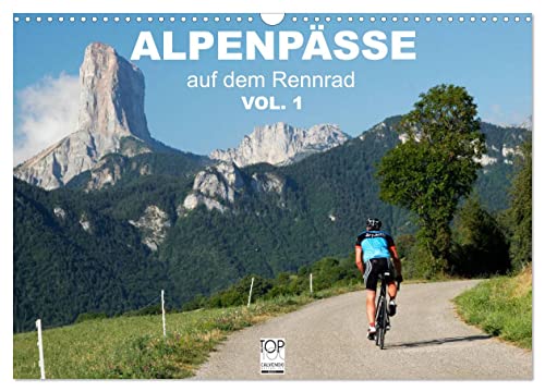 Alpenpässe auf dem Rennrad Vol. 1 (Wandkalender 2024 DIN A3 quer), CALVENDO Monatskalender von CALVENDO