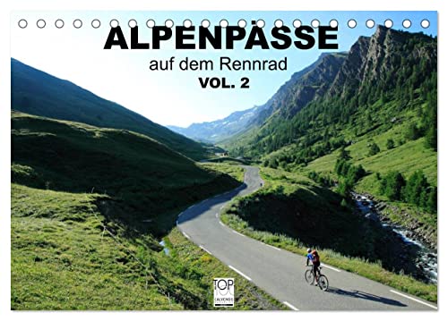 Alpenpässe auf dem Rennrad Vol. 2 (Tischkalender 2024 DIN A5 quer), CALVENDO Monatskalender