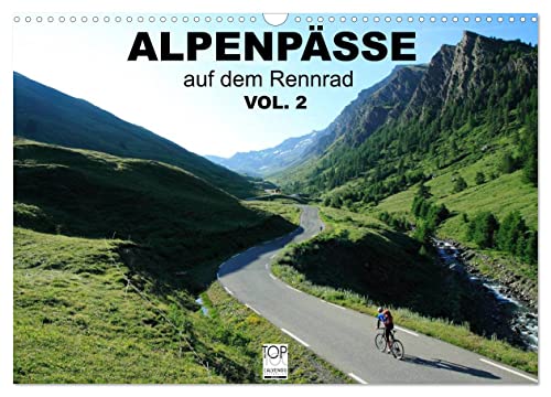 Alpenpässe auf dem Rennrad Vol. 2 (Wandkalender 2025 DIN A3 quer), CALVENDO Monatskalender von CALVENDO