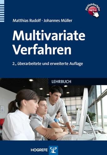 Multivariate Verfahren: Eine praxisorientierte Einführung mit Anwendungsbeispielen in SPSS