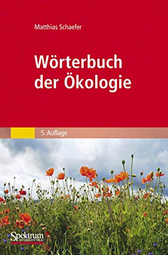 Wörterbuch der Ökologie von Spektrum Akademischer Verlag