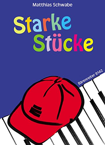 Starke Stücke. Spielpartitur Starke Stücke. Spielpartitur