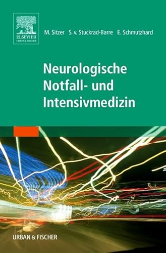 Neurologische Notfall- und Intensivmedizin von Elsevier