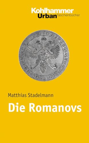 Die Romanovs (Urban-Taschenbücher, 620, Band 620) von Kohlhammer W.