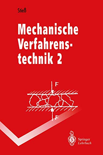 Mechanische Verfahrenstechnik 2 (Springer-Lehrbuch) (German Edition): Band 2