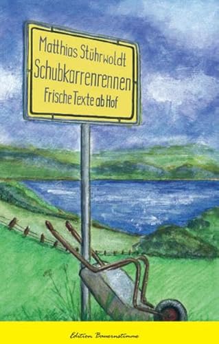 Schubkarrenrennen: Frische Texte ab Hof