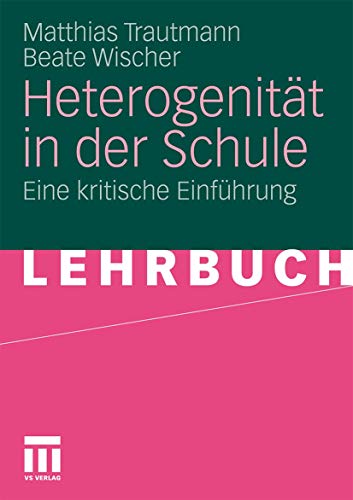 Heterogenität in der Schule. Ein kritische Einführung