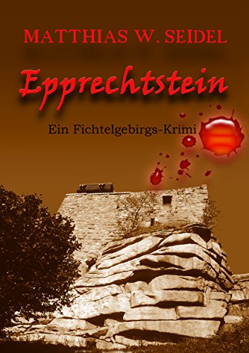 Epprechtstein: Ein Fichtelgebirgs-Krimi von Books on Demand
