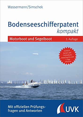 Das blaue Buch: Bodenseeschifferpatent kompakt: Mit offiziellen Prüfungsfragen und Antworten