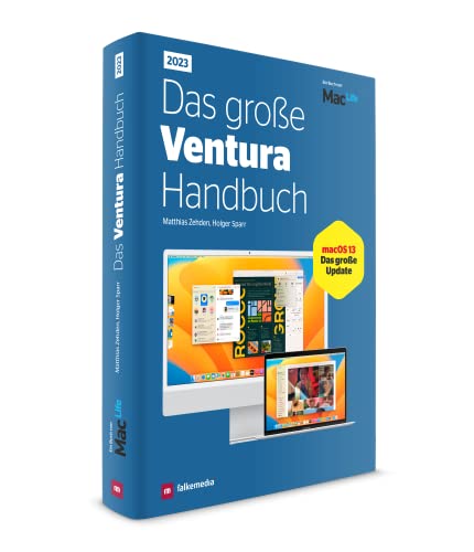 Das große Ventura Handbuch 2023 - Alles zu macOS13 von falkemedia