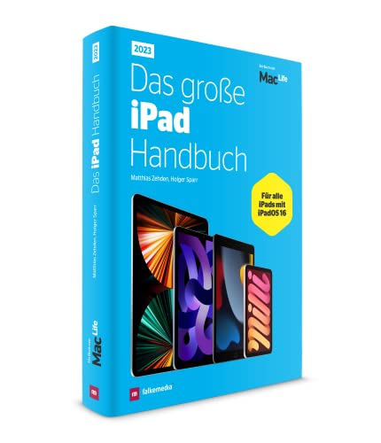 Das große iPad Handbuch 2023 - Für alle iPads mit iPadOS 16