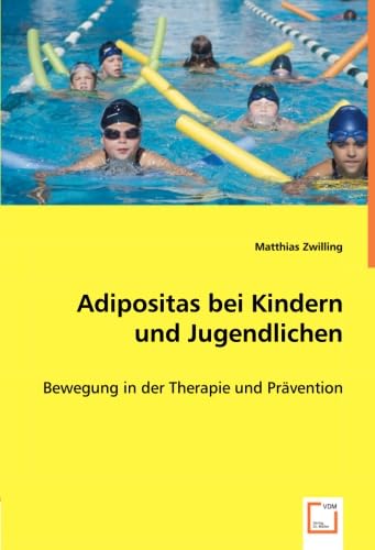 Adipositas bei Kindern und Jugendlichen: Bewegung in der Therapie und Prävention