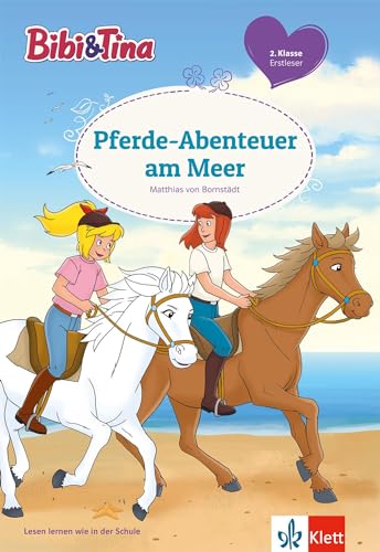 Bibi & Tina: Pferde-Abenteuer am Meer. Erstleser 2. Klasse, ab 7 Jahren (Lesen lernen mit Bibi und Tina)