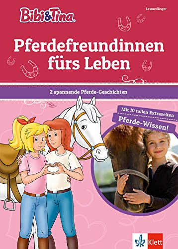 Bibi & Tina: Pferdefreundinnen fürs Leben. 2 spannende Pferde-Geschichten mit 10 tollen Extraseiten Pferde-Wissen (für Leseanfänger): Leseanfänger 1. ... ab 6 Jahren (Lesen lernen mit Bibi und Tina)