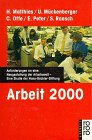 Arbeit 2000: Anforderungen an eine Neugestaltung der Arbeitswelt: Eine Studie der Hans-Böckler-Stiftung von Rowohlt Taschenbuch