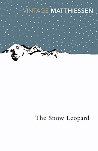 The Snow Leopard: Peter Matthiessen von Vintage Classics