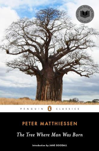 The Tree Where Man Was Born (Penguin Classics) von Penguin Classics