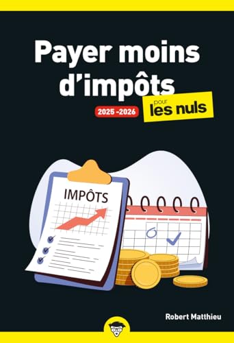 Payer moins d'impôts pour les Nuls 2025-2026 von POUR LES NULS
