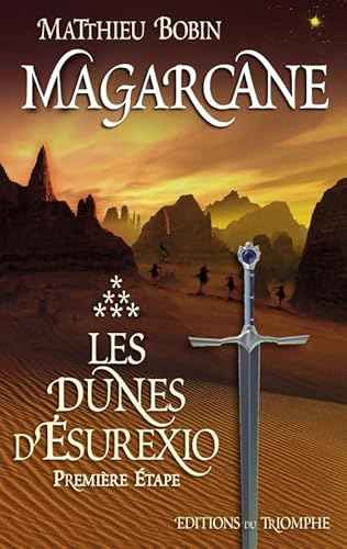 Magarcane 6 - Les Dunes d'Ésurexio, première étape von Triomphe