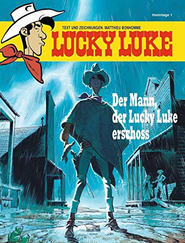 Der Mann, der Lucky Luke erschoss: Eine Lucky-Luke-Hommage von Matthieu Bonhomme