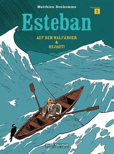 Esteban: Band 1: Auf dem Walfänger/Gejagt