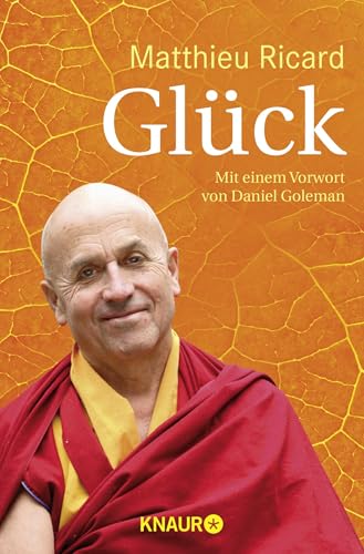 Glück: Mit Übungen und Meditationsanleitungen für ein glücklicheres Leben von Knaur MensSana TB