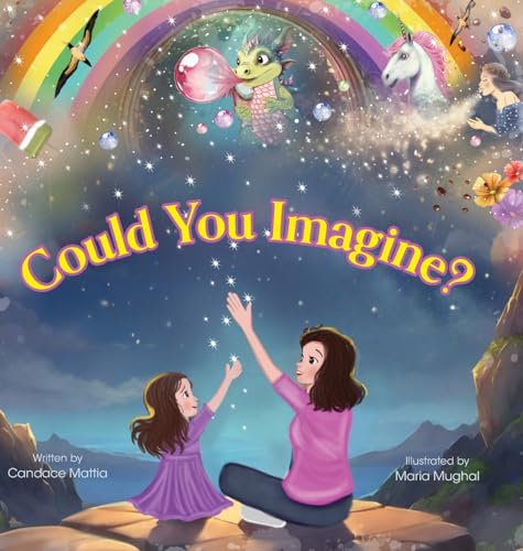 Could You Imagine? von Palmetto Publishing