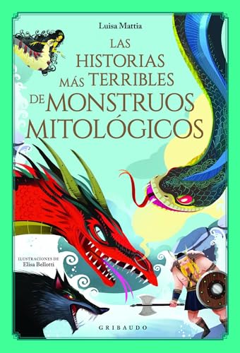 Las historias más terribles de monstruos mitológicos (Mitos y leyendas) von GRIBAUDO