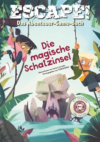 Escape! Das Abenteuer-Game-Buch: Die magische Schatzinsel: Lesevergnügen und Rätselspaß mit über 60 Stickern und einem Poster; für Kinder ab 7 Jahren