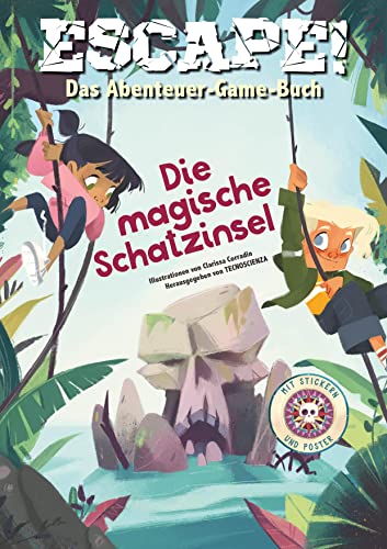Escape! Das Abenteuer-Game-Buch: Die magische Schatzinsel: Lesevergnügen und Rätselspaß mit über 60 Stickern und einem Poster; für Kinder ab 7 Jahren Escape! Das Abenteuer-Game-Buch: Die magische Schatzinsel: Lesevergnügen und Rätselspaß mit über 60 Stickern und einem Poster; für Kinder ab 7 Jahren
