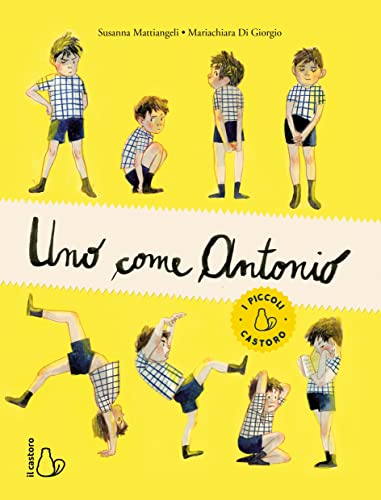 Uno come Antonio. Ediz. a colori (Il Castoro bambini)