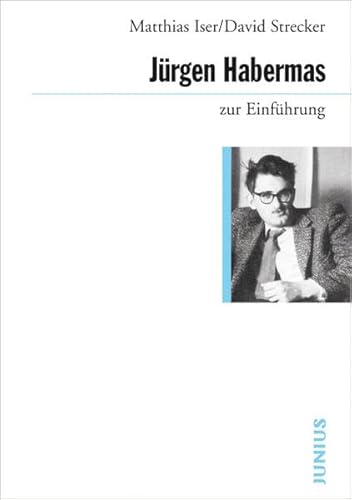Jürgen Habermas zur Einführung von Junius Verlag GmbH