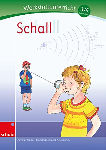 Schall: Werkstatt 3. / 4. Schuljahr (Werkstätten 3./4. Schuljahr) von Schubi