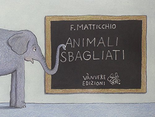 Animali sbagliati