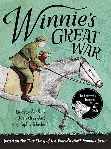 Winnie's Great War: The remarkable story of a brave bear cub in World War One von Hodder Children's Books
