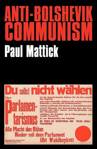 Anti-Bolshevik Communism von Merlin Press
