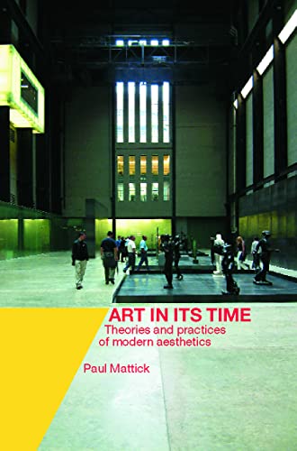 Art In Its Time: Theories and Practices of Modern Aesthetics von Routledge
