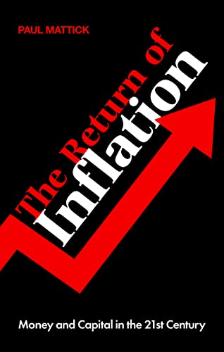 The Return of Inflation: Money and Capital in the 21st Century von Reaktion Books
