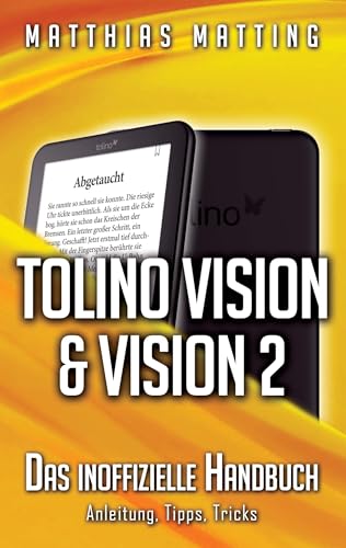 tolino vision und vision 2 - das inoffizielle Handbuch: Anleitung, Tipps, Tricks von Books on Demand GmbH