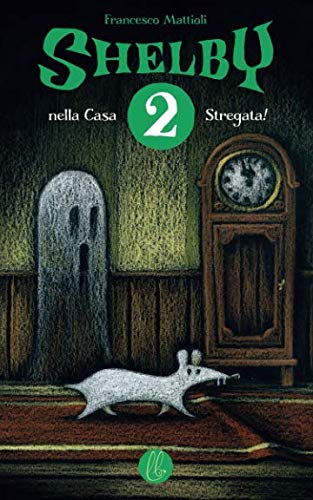 Shelby nella casa stregata