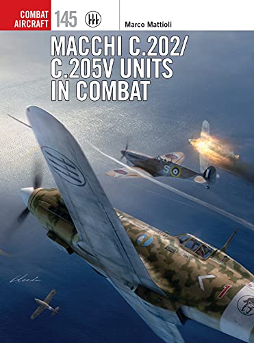 Macchi C.202/C.205V Units in Combat (Combat Aircraft) von Osprey Publishing