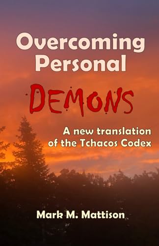 Overcoming Personal Demons: A new translation of the Tchacos Codex von Independently published
