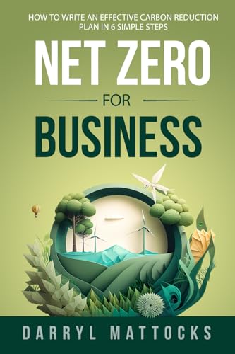 Net Zero for Business: How to write an effective carbon reduction plan in 6 simple steps: How to write an effective carbon reduction plan in 7 simple steps von Nielsen