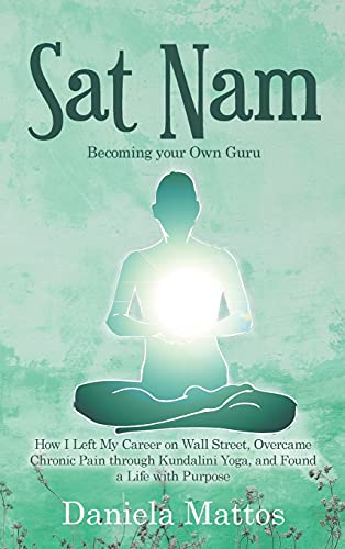 Sat Nam: Becoming Your Own Guru