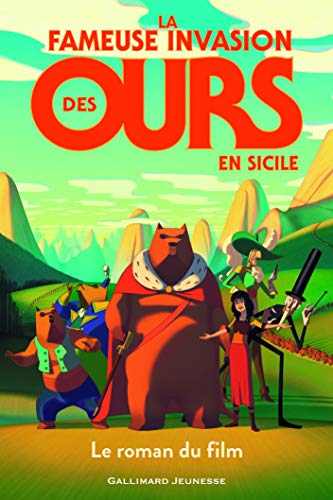 La fameuse invasion des ours en Sicile: Le roman du film von Gallimard Jeunesse