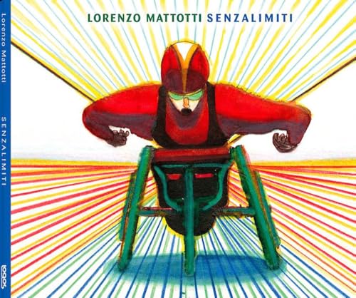 Senzalimiti. Ediz. a colori von Logos