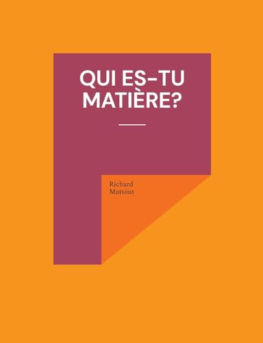 Qui es-tu matière? von BoD – Books on Demand – Frankreich