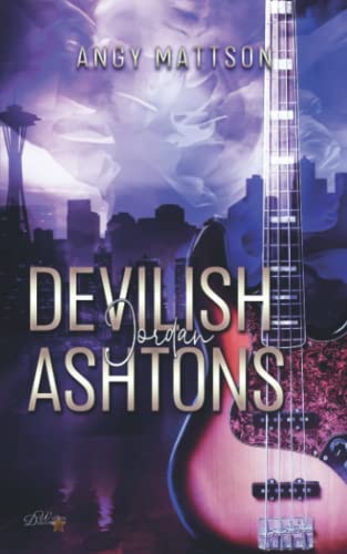 Devilish Ashtons: Jordan (Seattle Rock Reihe, Band 3)