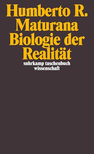 Biologie der Realität (suhrkamp taschenbuch wissenschaft)