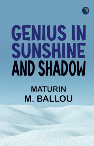 Genius in Sunshine and Shadow von Zinc Read